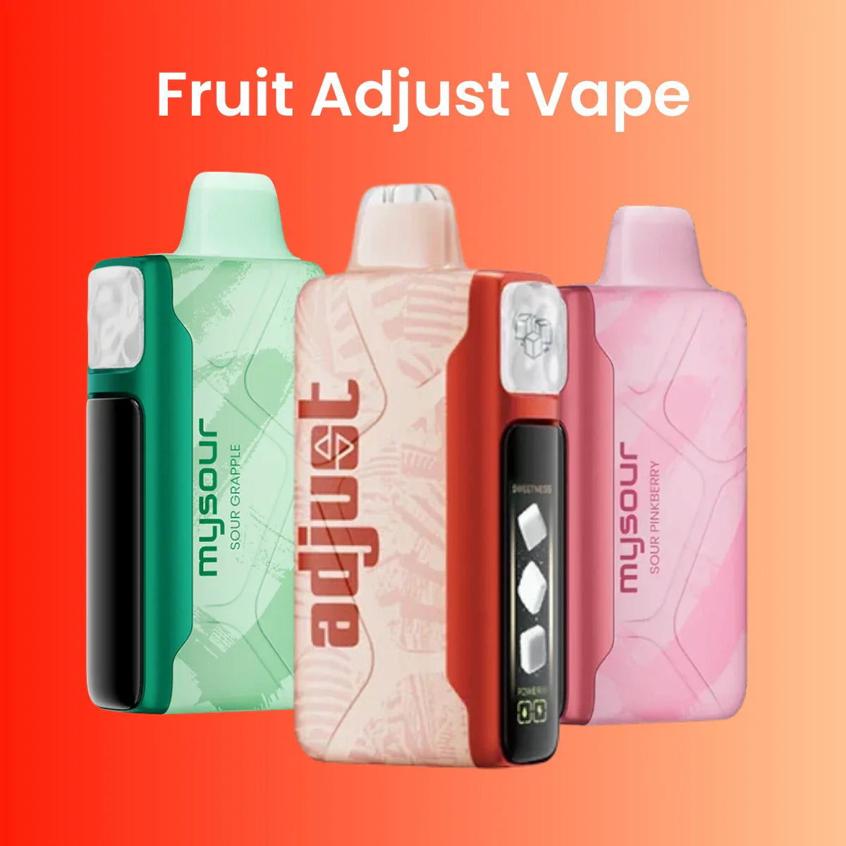 Fruit Adjust Vape
