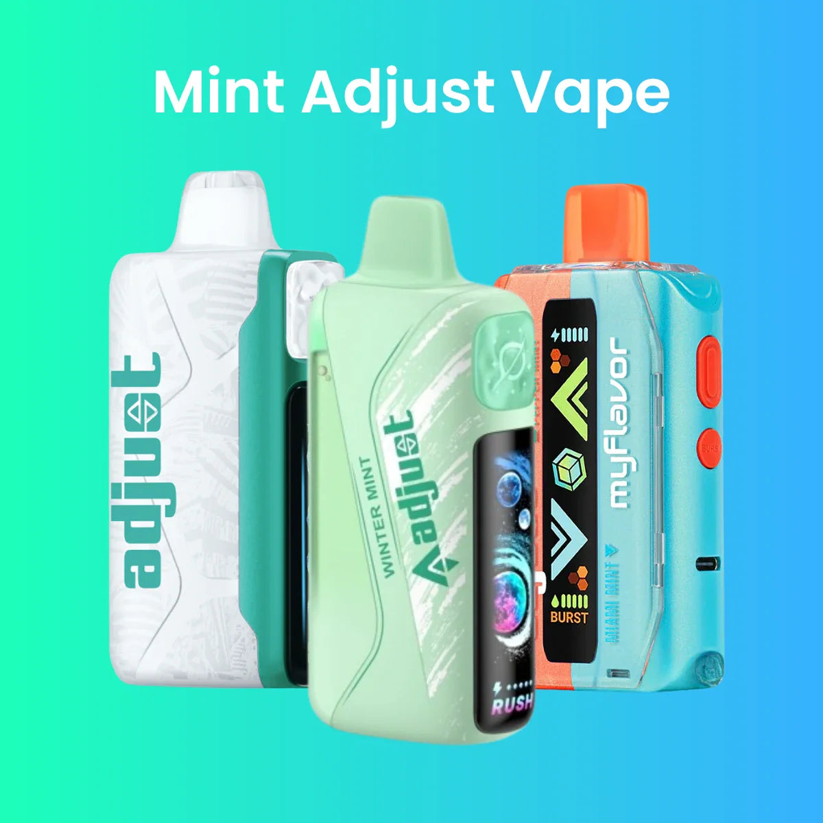 Mint Adjust Vape