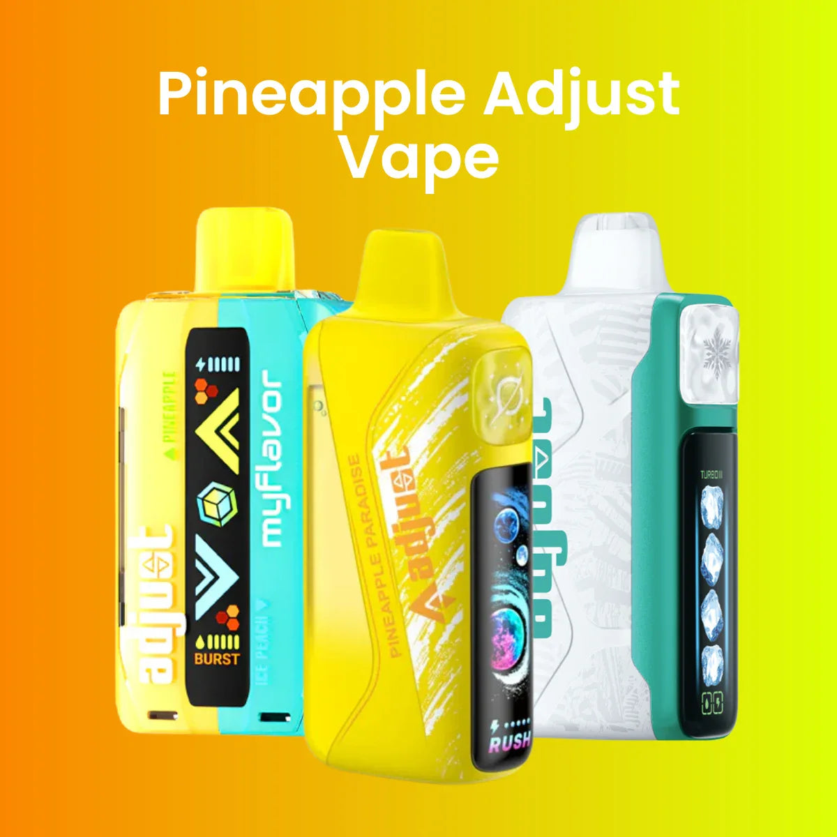 Pineapple Adjust Vape