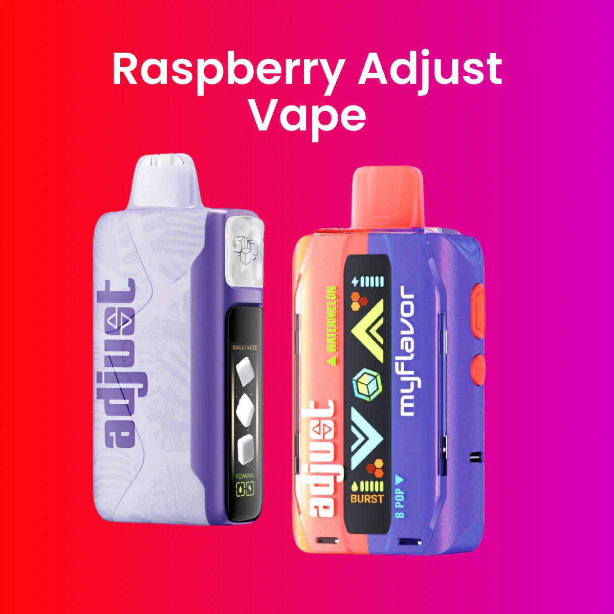 Raspberry Adjust Vape
