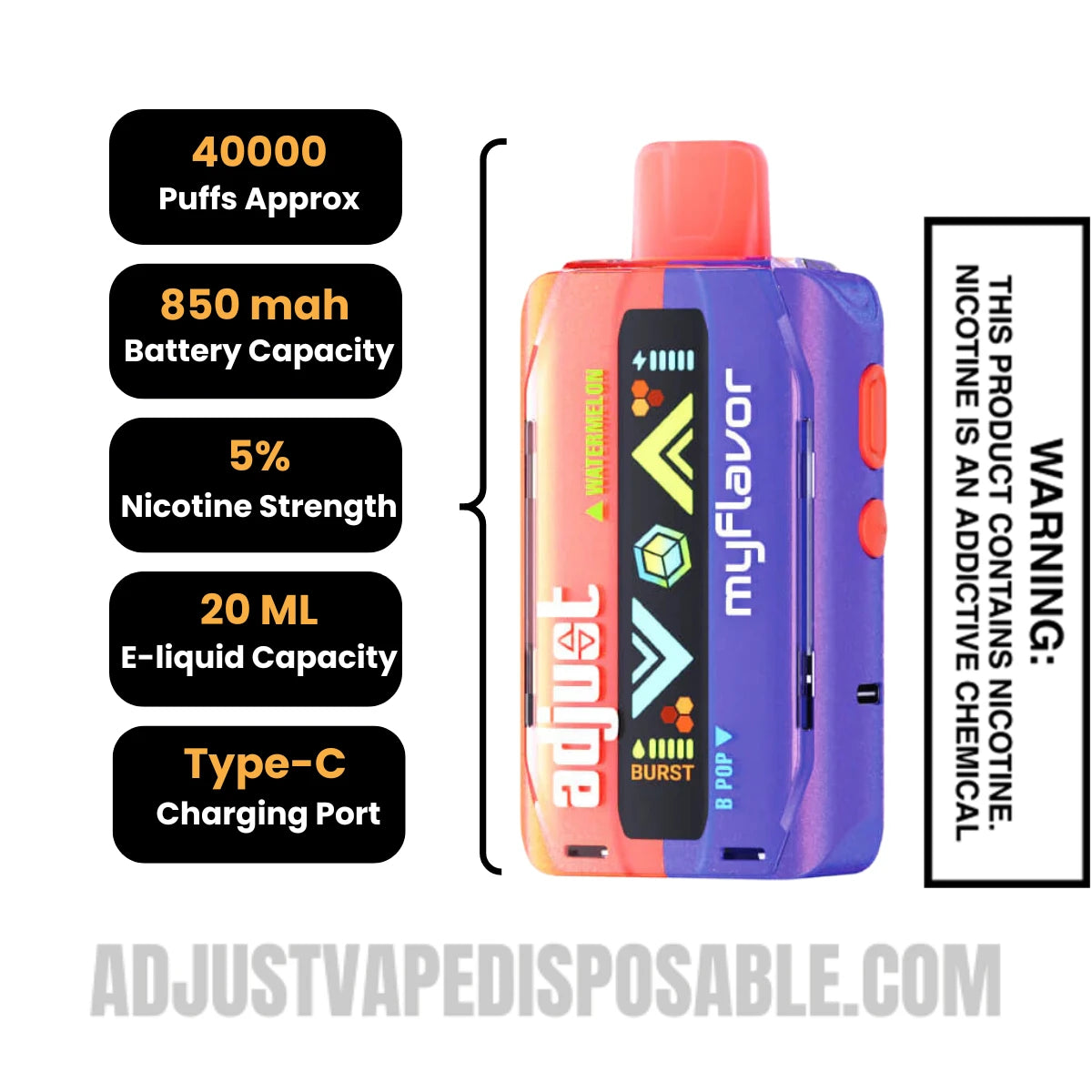 Watermelon B Pop Adjust MyFlavor 40K Vape  Specifications